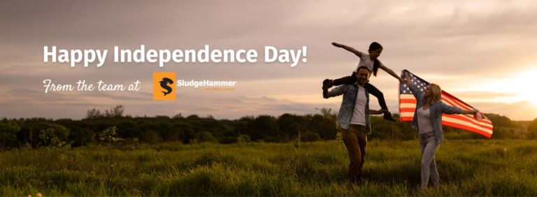 ¡Feliz Día de la Independencia de parte de SludgeHammer®!